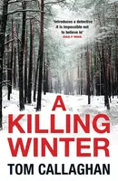 A Killing Winter - Tom Callaghan