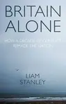 Britain Alone - Liam Stanley