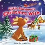 The Little Reindeer's Christmas Wish - Rachel Elliot