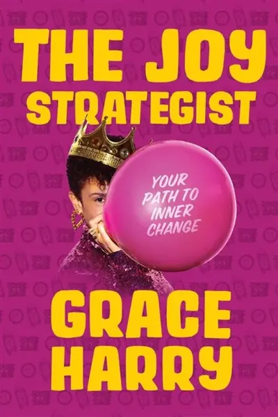 The Joy Strategist - Grace Harry