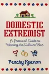 Domestic Extremist - Peachy Keenan