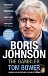 Boris Johnson (The Gambler) - Tom Bower - kniha z kategorie Humanitní a společenské vědy