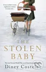 The Stolen Baby (A captivating World War 2 novel based on a true story by bestselling author Diney Costeloe)