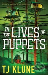 In the Lives of Puppets - Tj Klune - kniha z kategorie Romantika