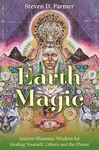 Earth Magic - Steven D. Farmer