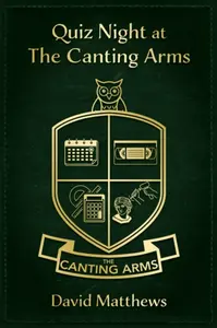 Quiz Night at The Canting Arms - David Matthews