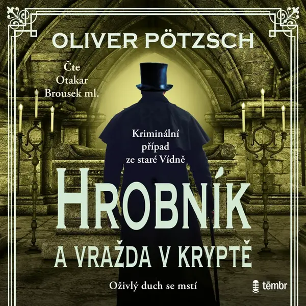 Hrobník a vražda v kryptě - Oliver Pötzsch - audiokniha
