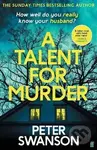 Talent for Murder - Peter Swanson