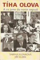 Tíha olova (poškozená) - Sabina Slonková, Kubík Jiří