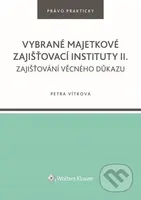 Vybrané majetkové zajišťovací instituty II. (Zajišťování věcného důkazu) - kniha z kategorie Ekonomie