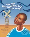 The Boy Who Harnessed the Wind (Picture Book Edition) - kniha z kategorie Pro děti
