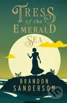 Tress of the Emerald Sea (A Cosmere Novel) - Brandon Sanderson - kniha z kategorie Fantasy