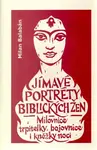 Jímavé portréty biblických žen (poškozená) - Milan Balabán
