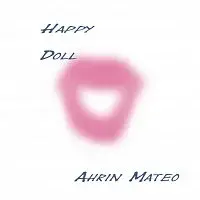 Ahrin Mateo – Happy Doll