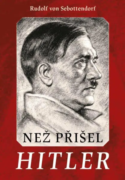 Než přišel Hitler (Defekt) - Rudolf von Sebottendorff