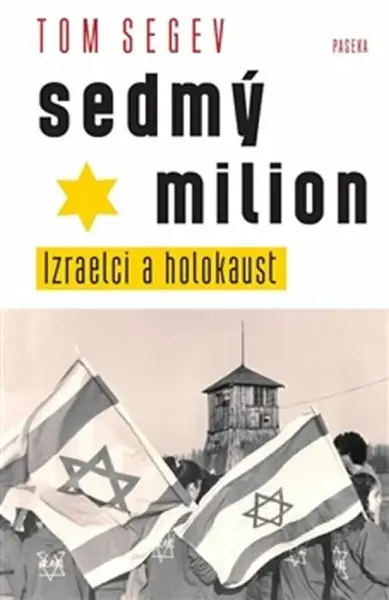 Sedmý milion (Defekt) - Tom Segev