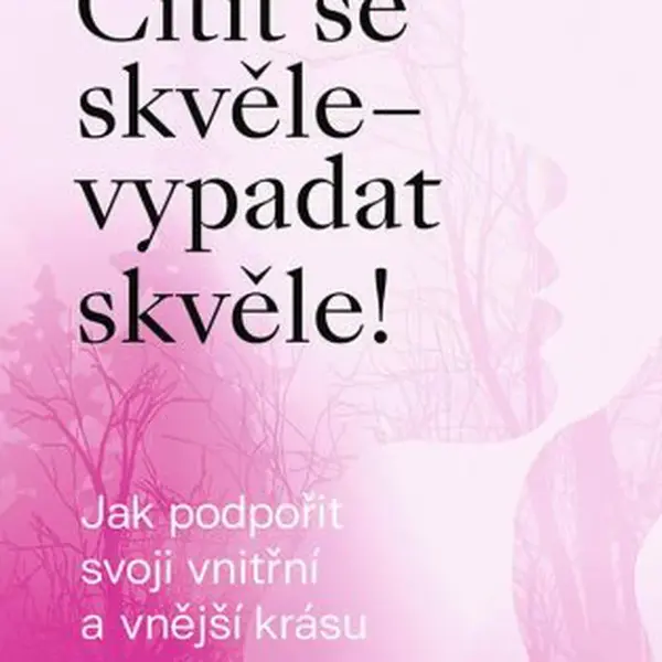 Cítit se skvěle –  vypadat skvěle! - Veronika Marešová - e-kniha