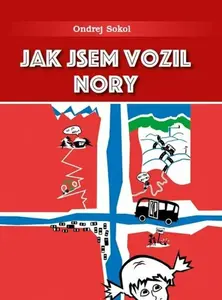 Jak jsem vozil Nory - Ondrej Sokol