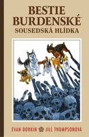 Bestie burdenské 2 - Sousedská hlídka - Evan Dorkin, Jill Thompsonová