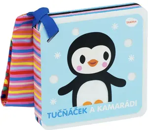 Knížka do kočárku – TUČŇÁČEK A KAMARÁDI
