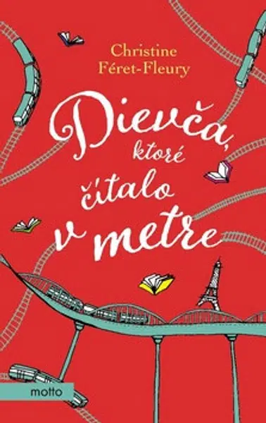Dievča, ktoré čítalo v metre - Christine Féret-Fleury