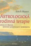 Astrologická rodinná terapie - Erich Bauer