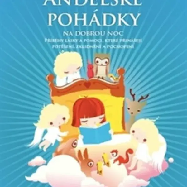 Andělské pohádky na dobrou noc - Karen Walace, Lou Kuenzlerová