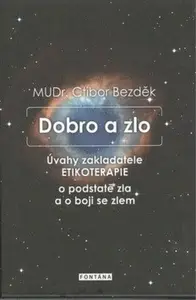 Dobro a zlo - Ctibor Bezděk