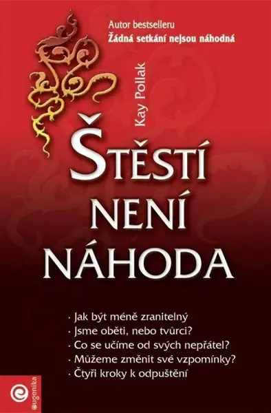 Štěstí není náhoda - Kay Pollak