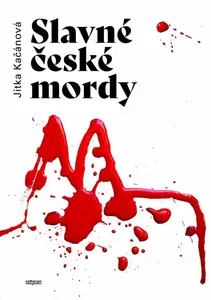 Slavné české mordy - Jitka Kačánová