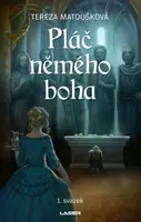 Pláč němého boha - Tereza Matoušková