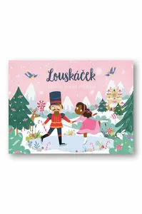 Louskáček - prostorové leporelo s pohádkou - Samara Hardy