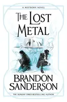 The Lost Metal - Brandon Sanderson