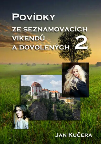 Povídky ze seznamovacích víkendů a dovolených 2 - Jan Kučera - e-kniha