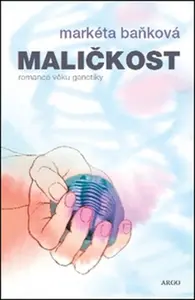 Maličkost - Markéta Baňková