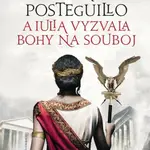 A Iulia vyzvala bohy na souboj - Santiago Posteguillo - e-kniha