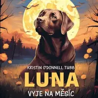 Luna vyje na měsíc - Kristin O´Donnell Tubb