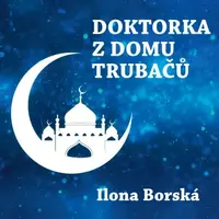 Doktorka z domu trubačů - Ilona Borská - audiokniha