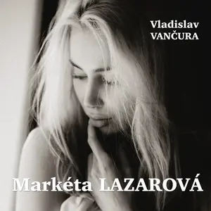 Markéta Lazarová - Vladislav Vančura - audiokniha