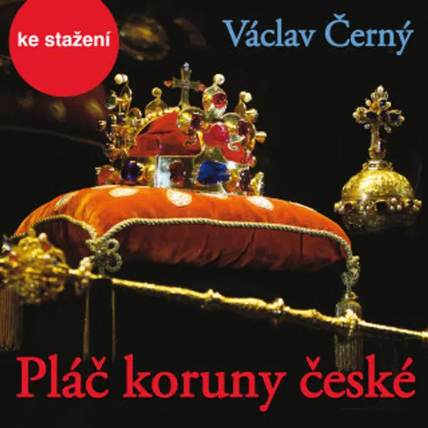 Pláč koruny české - Černý Václav - audiokniha