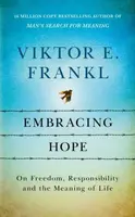 Embracing Hope - Viktor E. Frankl