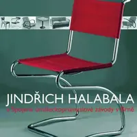 Jindřich Halabala a Spojené uměleckoprůmyslové závody v Brně - Dagmar Koudelková