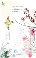 Ježíškova košilka - Jan Zahradníček