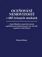 Oceňování nemovitostí v 685 řešených otázkách - Richard Blatný