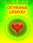 Ochrana láskou - Vítězslav Němeček
