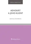 Advokát a jeho klient - Daniela Kovářová - e-kniha