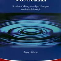 Kraniosakrální biodynamika - Roger Gilchrist