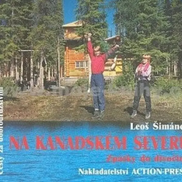 Na kanadském severu - Leoš Šimánek