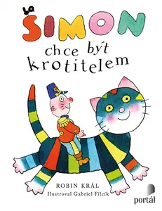 Šimon chce být krotitelem - Robin Král