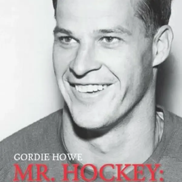 Mr. Hockey: Můj příběh - Howe Gordie